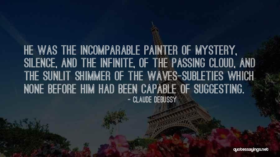 Rusterholz Peter Quotes By Claude Debussy Rusterholz Peter Quotes By Claude Debussy