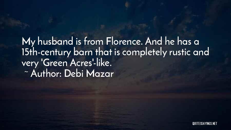 Rustic Quotes By Debi Mazar