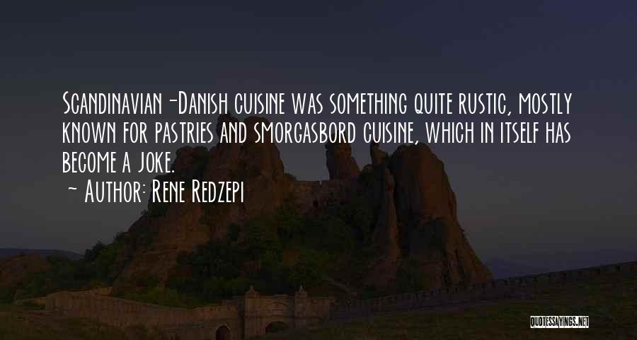 Rustic Quotes By Rene Redzepi