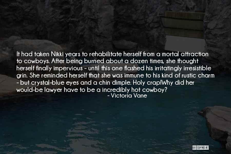 Rustic Romance Quotes By Victoria Vane Rustic Romance Quotes By Victoria Vane