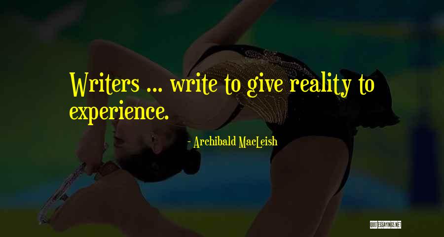 Rustigians Quotes By Archibald MacLeish