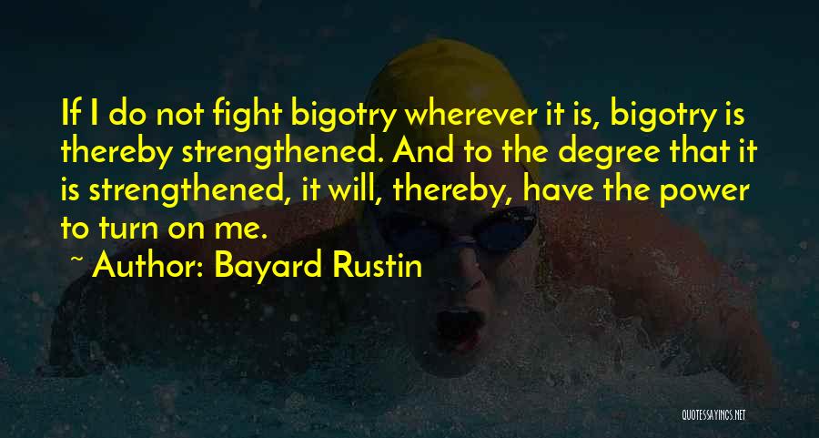 Rustin Quotes By Bayard Rustin