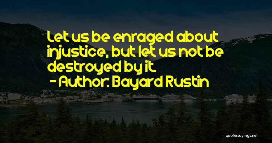 Rustin Quotes By Bayard Rustin