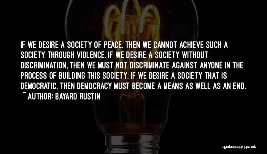 Rustin Quotes By Bayard Rustin