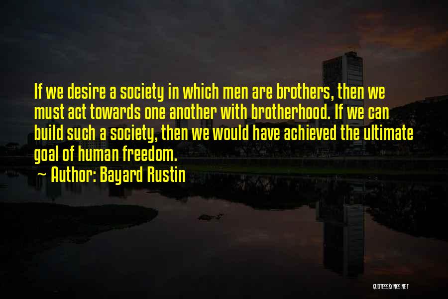 Rustin Quotes By Bayard Rustin