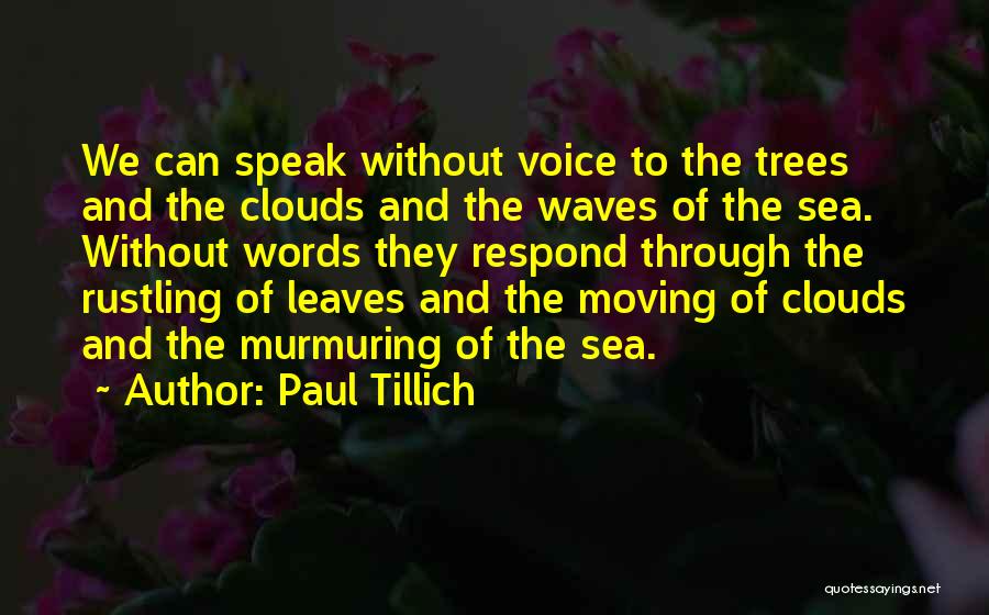 Rustling Leaves Quotes By Paul Tillich