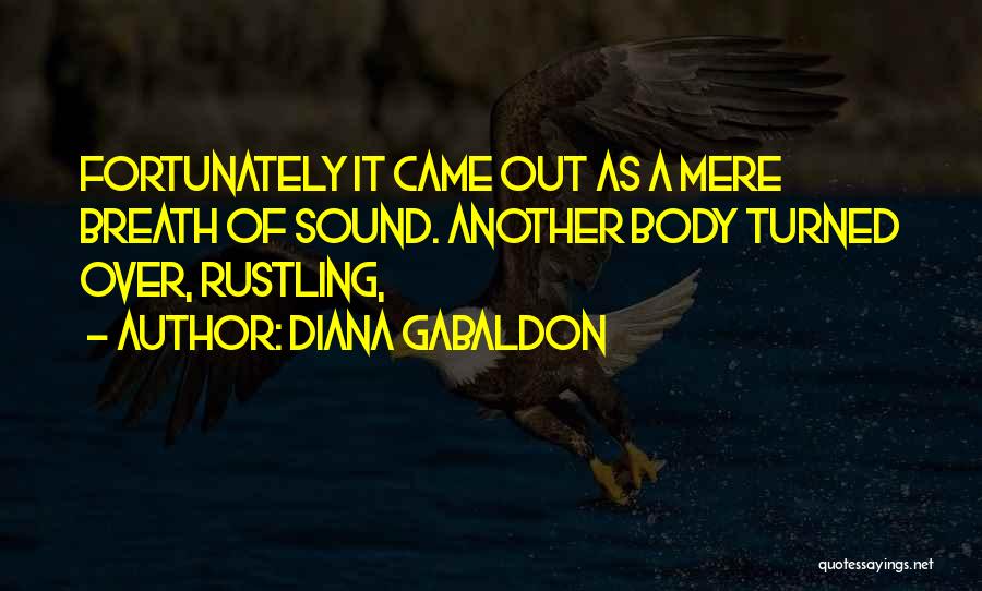 Rustling Quotes By Diana Gabaldon