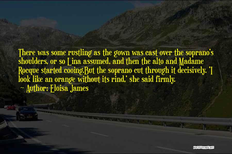Rustling Quotes By Eloisa James