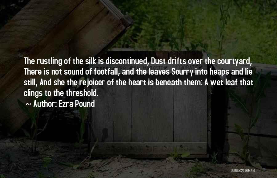 Rustling Quotes By Ezra Pound