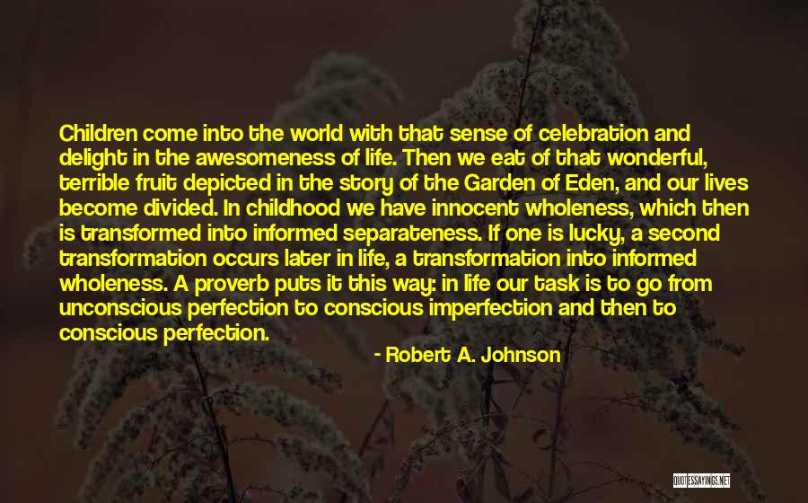 Rusty Bucket Quotes By Robert A. Johnson Rusty Bucket Quotes By Robert A. Johnson
