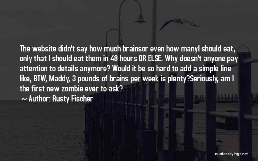 Rusty Fischer Quotes 2148102