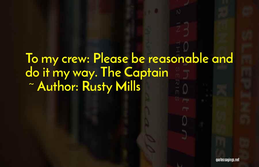 Rusty Mills Quotes 760862