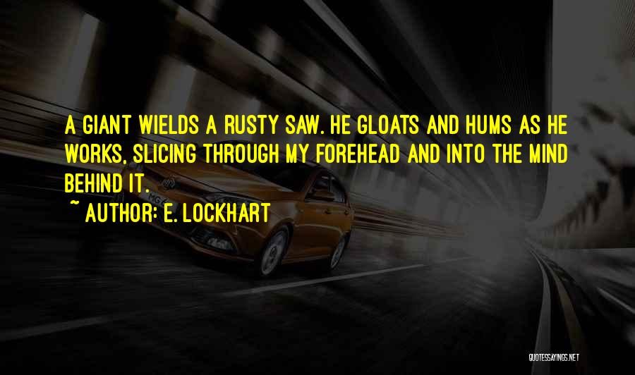 Rusty Quotes By E. Lockhart