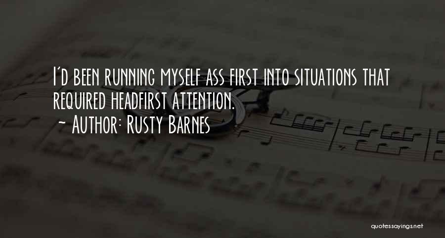 Rusty Quotes By Rusty Barnes