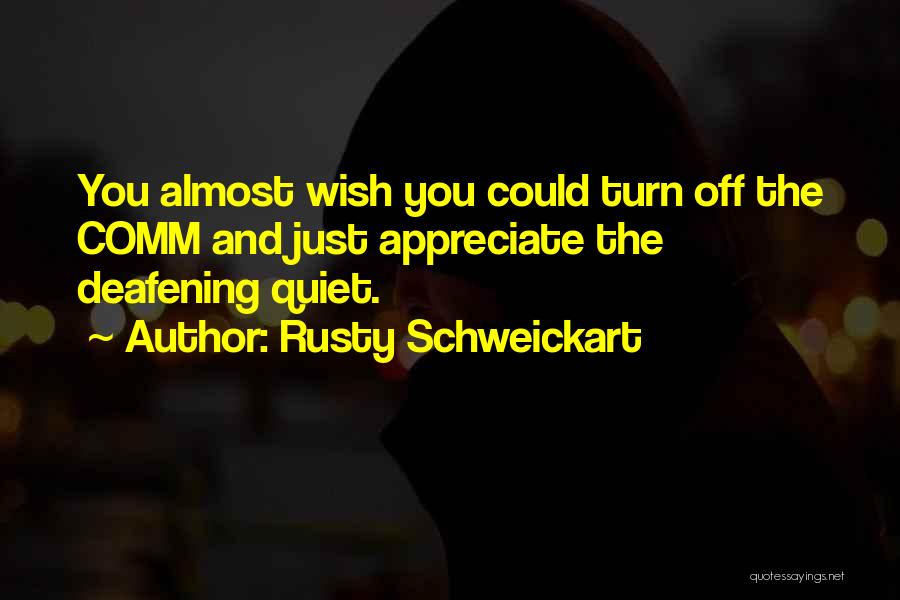 Rusty Quotes By Rusty Schweickart