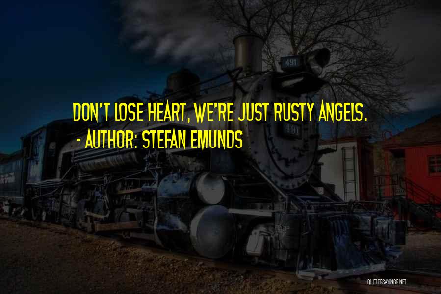 Rusty Quotes By Stefan Emunds