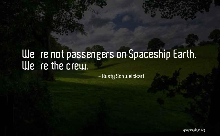Rusty Schweickart Quotes 375652