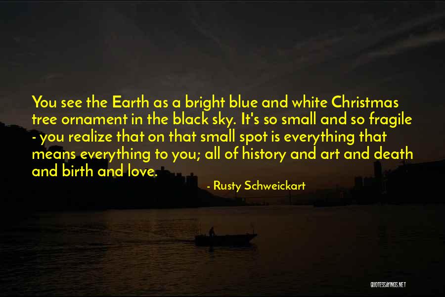 Rusty Schweickart Quotes 797715 Rusty Schweickart Quotes 797715