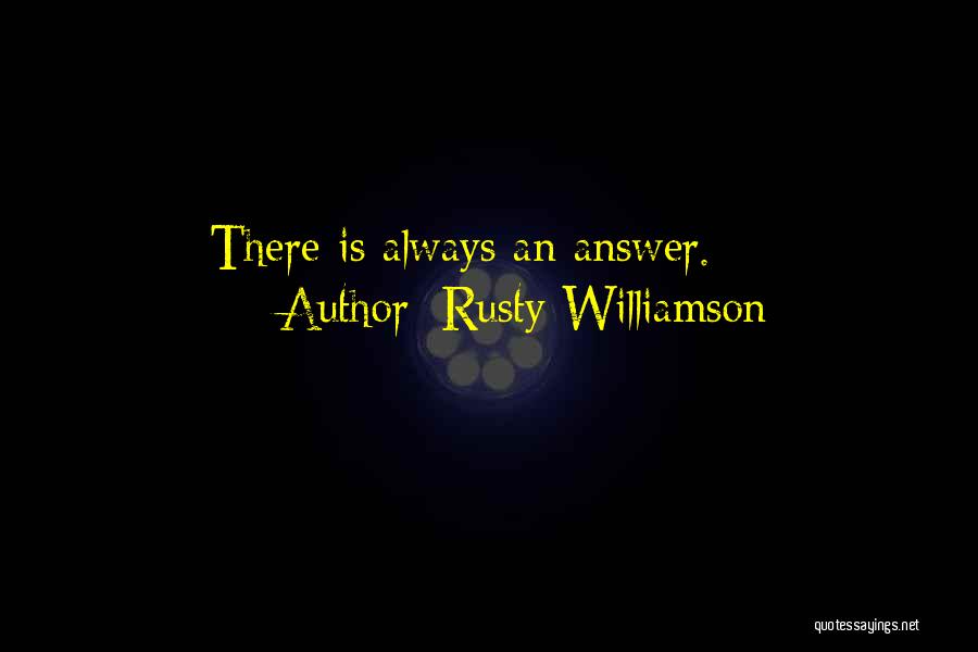 Rusty Williamson Quotes 461784
