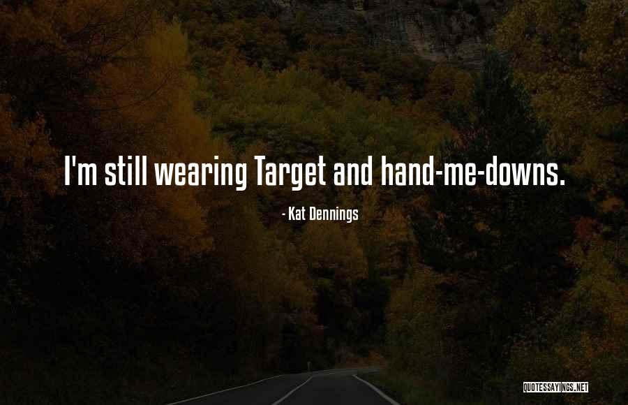 Rusudan Khizanishvili Quotes By Kat Dennings Rusudan Khizanishvili Quotes By Kat Dennings