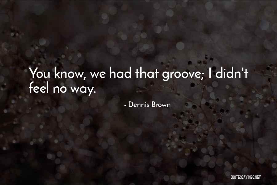 Rusyniak Photography Quotes By Dennis Brown Rusyniak Photography Quotes By Dennis Brown