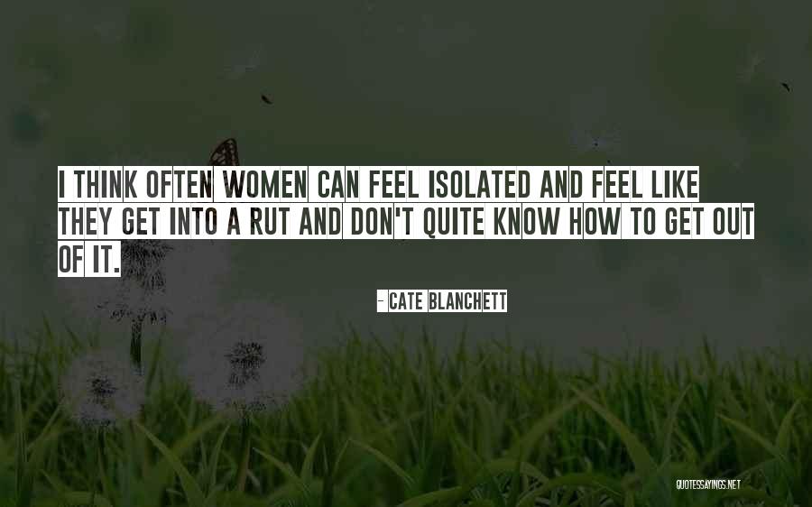 Rut Quotes By Cate Blanchett Rut Quotes By Cate Blanchett