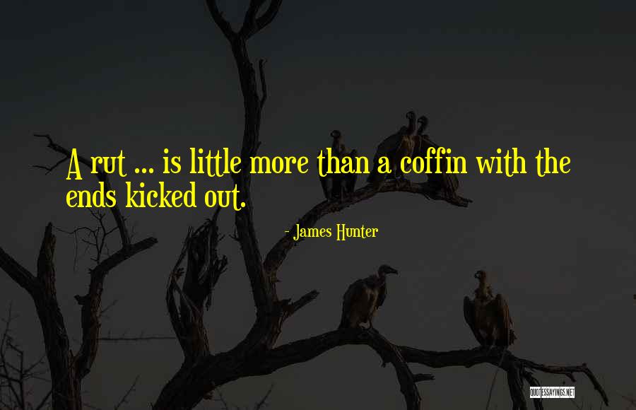 Rut Quotes By James Hunter Rut Quotes By James Hunter