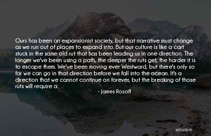 Rut Quotes By James Rozoff Rut Quotes By James Rozoff