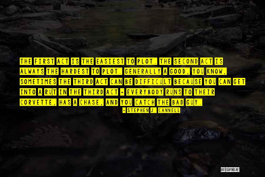 Rut Quotes By Stephen J. Cannell Rut Quotes By Stephen J. Cannell