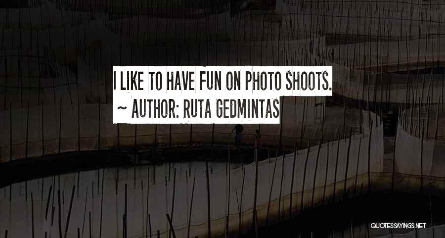 Ruta Gedmintas Quotes 2256219