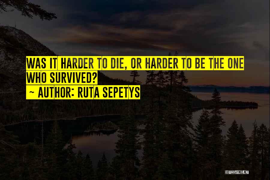 Ruta Sepetys Quotes 362431