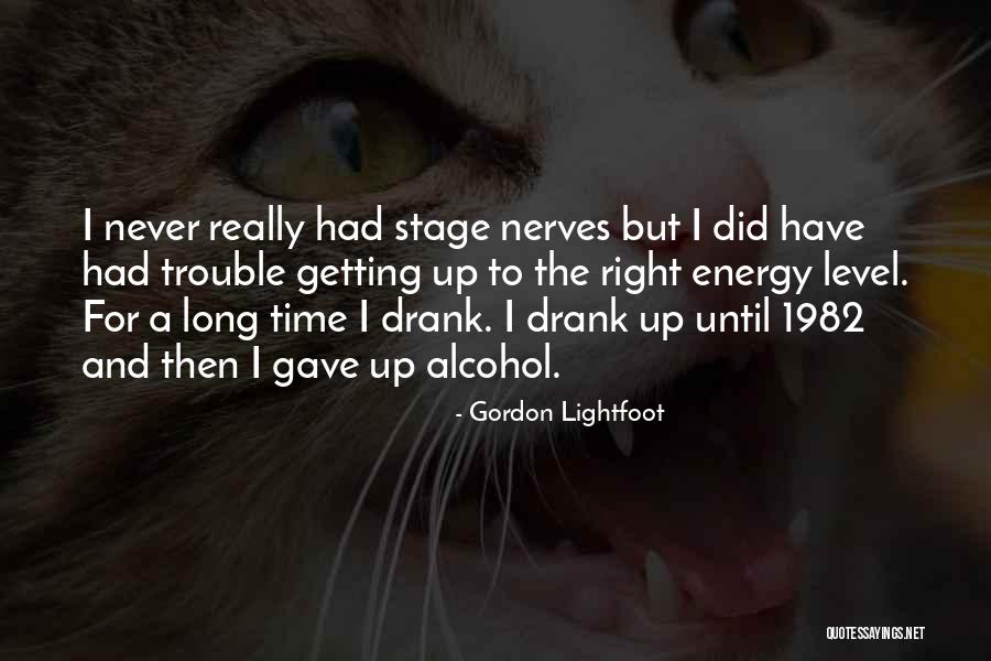 Rutamar Quotes By Gordon Lightfoot Rutamar Quotes By Gordon Lightfoot