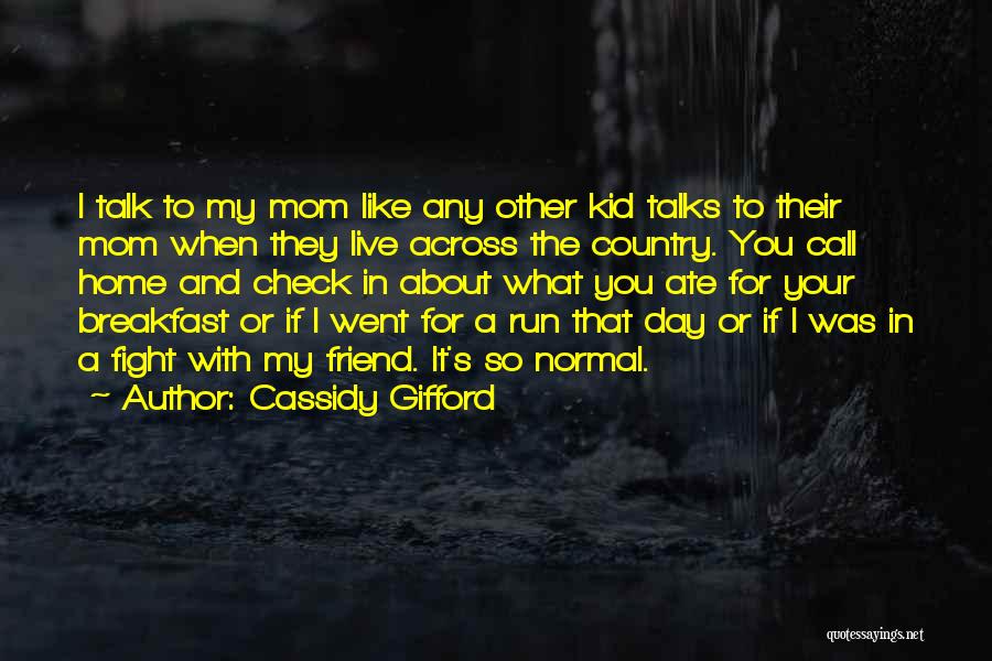 Rutaro Quotes By Cassidy Gifford