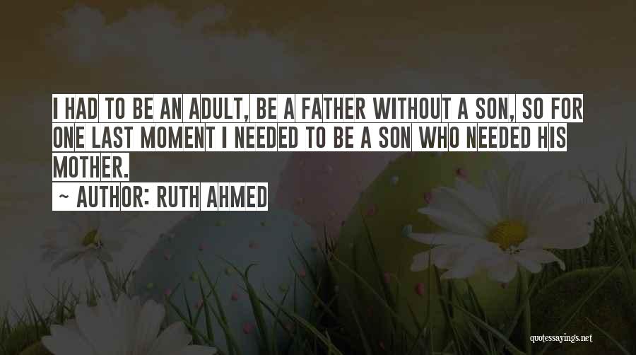 Ruth Ahmed Quotes 167102