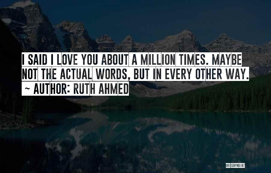 Ruth Ahmed Quotes 1927082