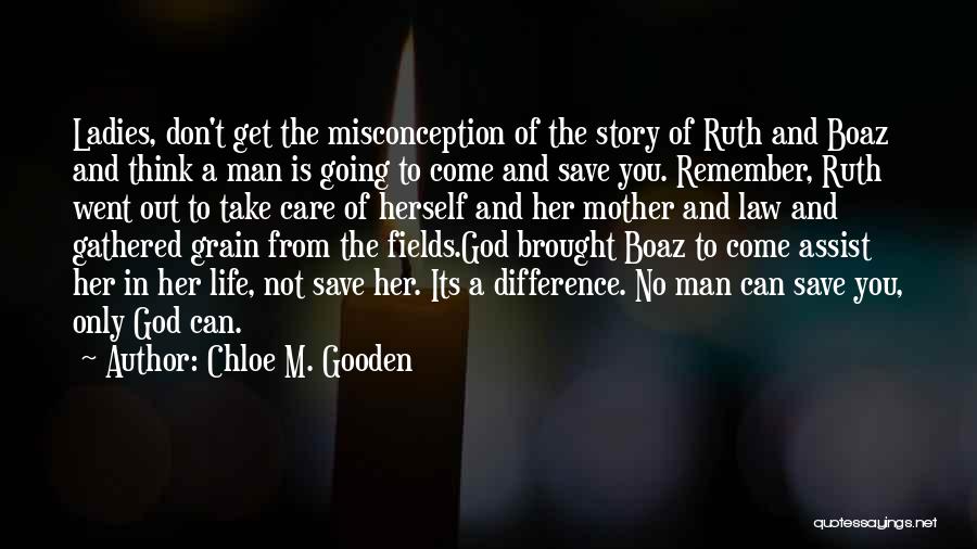 Ruth And Boaz Quotes By Chloe M. Gooden