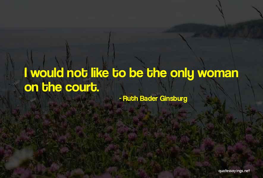 Ruth Bader Quotes By Ruth Bader Ginsburg Ruth Bader Quotes By Ruth Bader Ginsburg