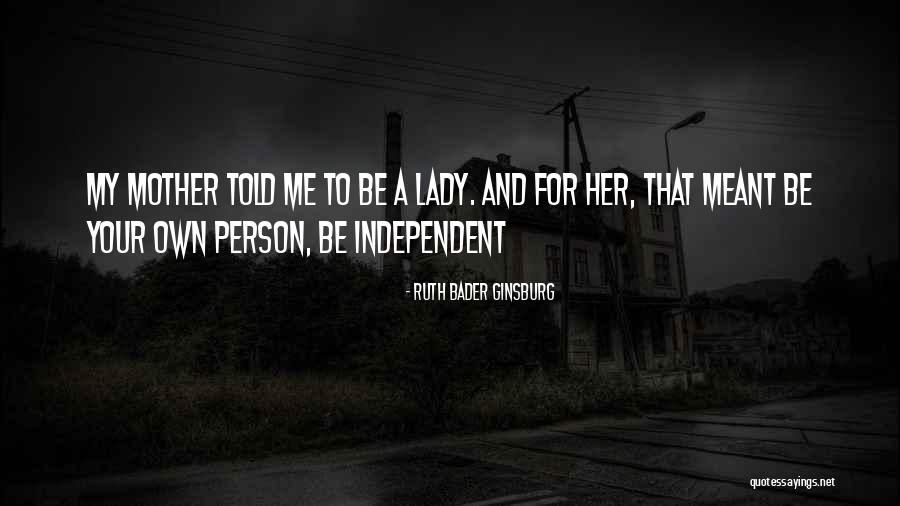 Ruth Bader Quotes By Ruth Bader Ginsburg Ruth Bader Quotes By Ruth Bader Ginsburg