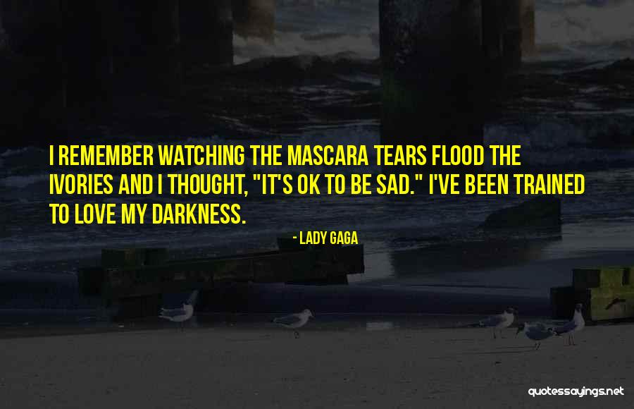 Ruth Badger Quotes By Lady Gaga Ruth Badger Quotes By Lady Gaga
