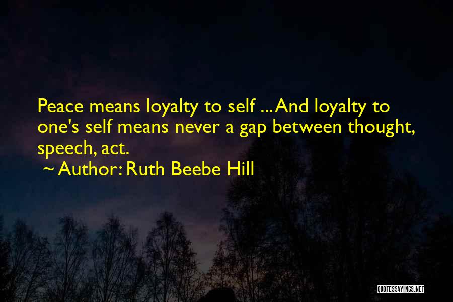 Ruth Beebe Hill Quotes 464334