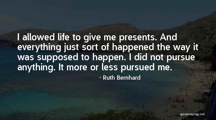 Ruth Bernhard Quotes 1180539