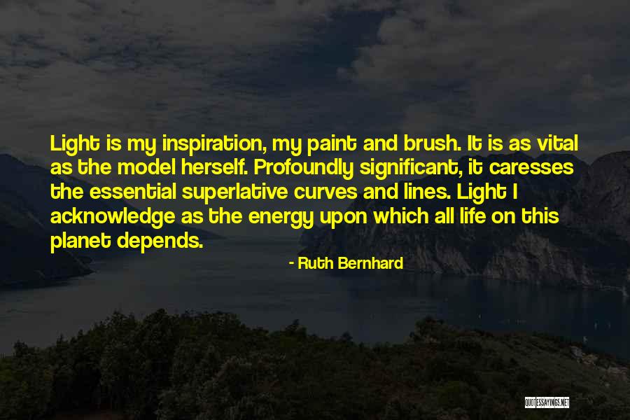 Ruth Bernhard Quotes 1692242