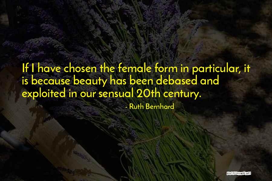 Ruth Bernhard Quotes 180238