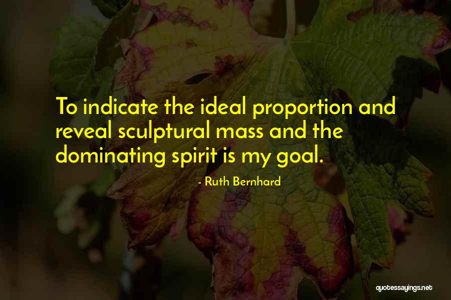 Ruth Bernhard Quotes 1829284