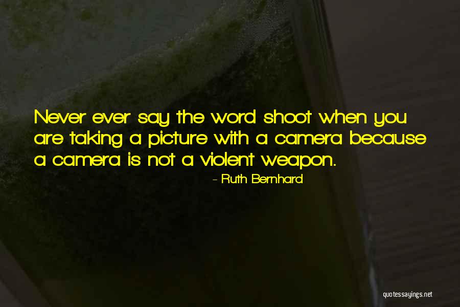 Ruth Bernhard Quotes 1879512