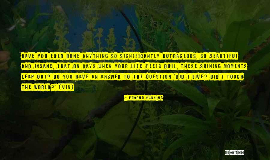Ruth Boorstin Quotes By Edmond Manning Ruth Boorstin Quotes By Edmond Manning