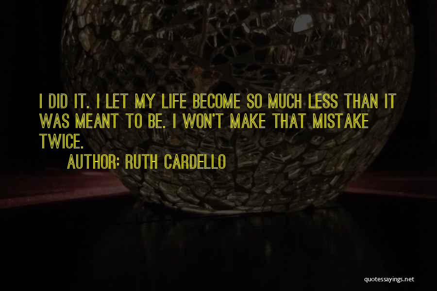 Ruth Cardello Quotes 258907