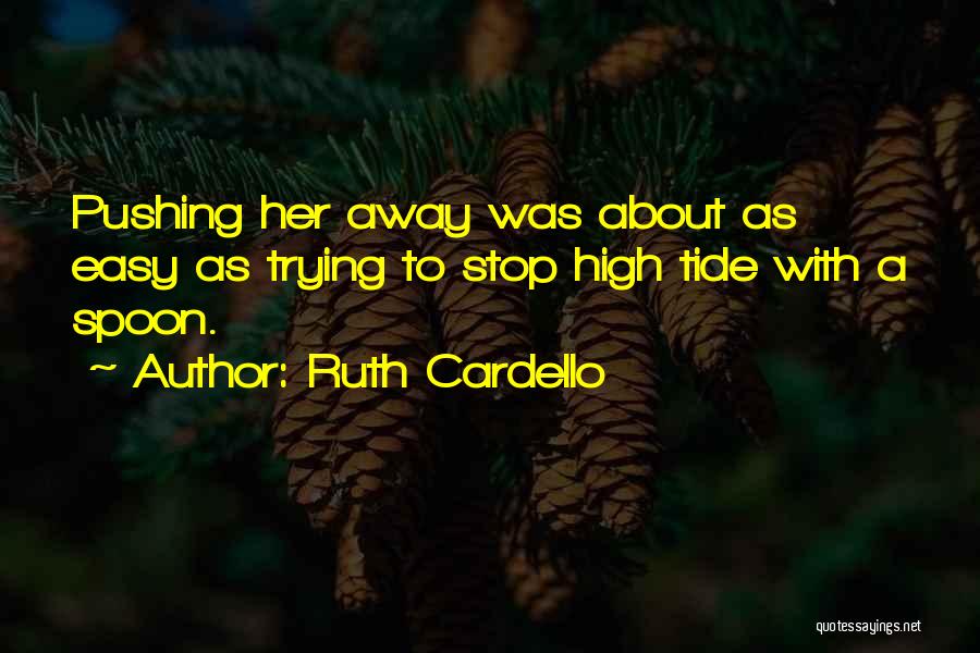 Ruth Cardello Quotes 576109