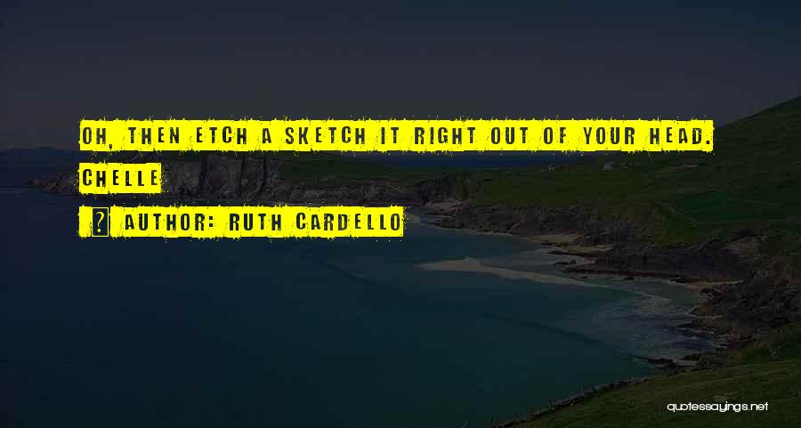 Ruth Cardello Quotes 598687