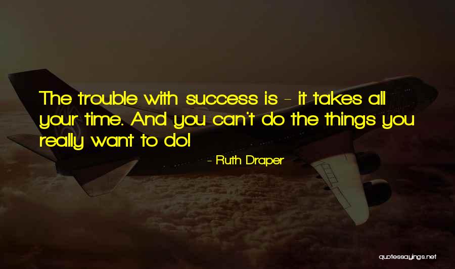 Ruth Draper Quotes 1559049 Ruth Draper Quotes 1559049
